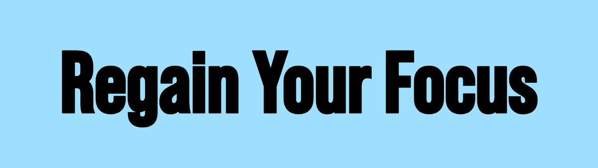 My Focus Was Stolen — Here’s How I Fought Back