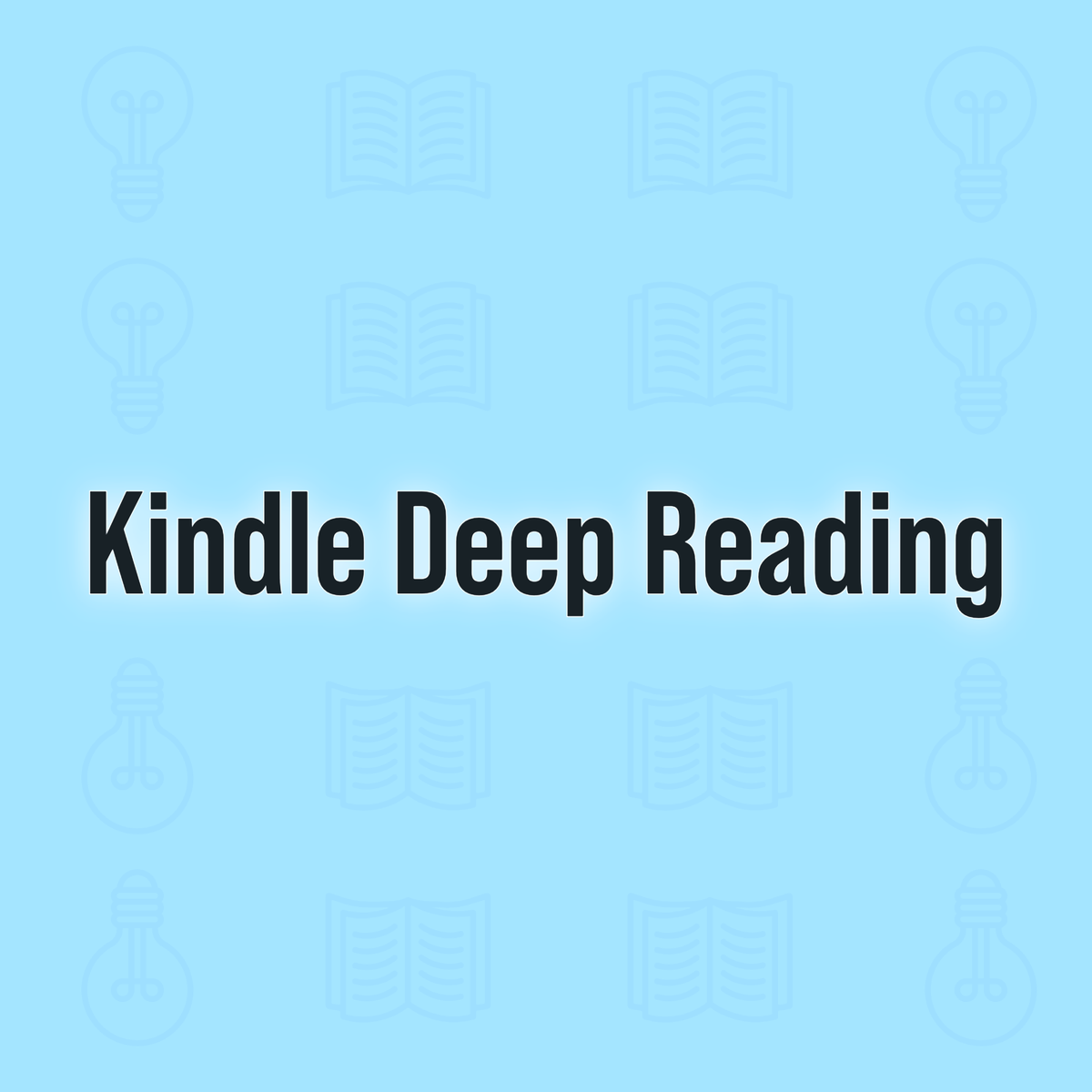 The Kindle System I Use for Deep Reading