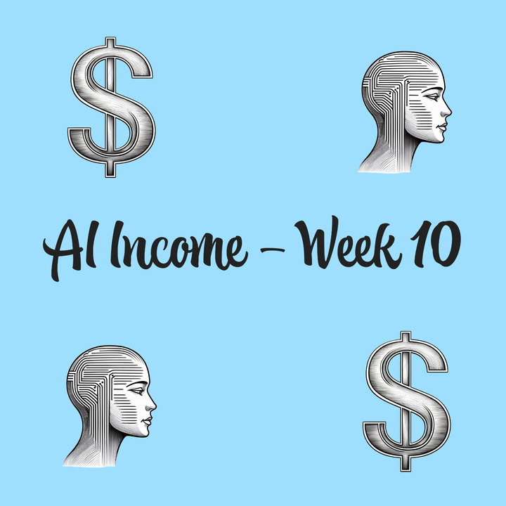 Can AI Provide Passive Income? Week 10 Insights