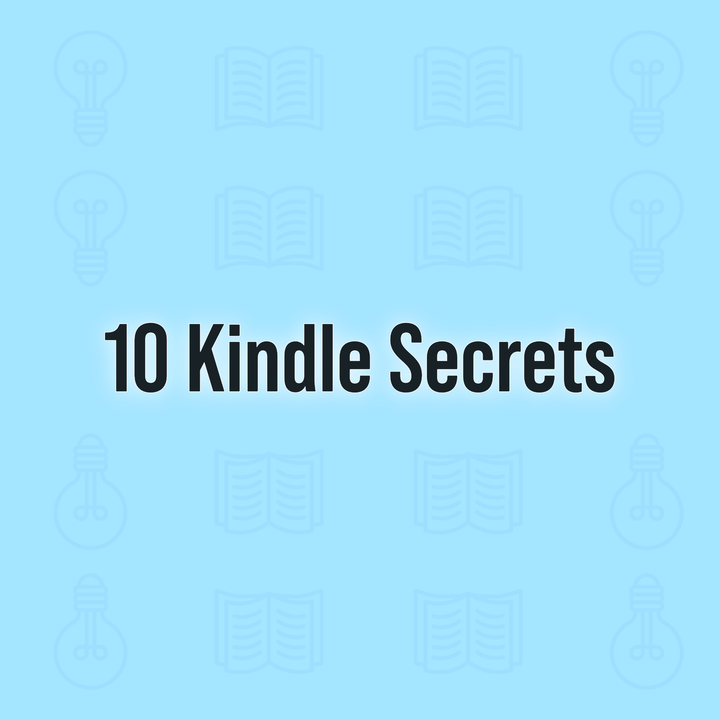 10 Kindle Secrets That Will Change How You Read